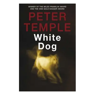 White Dog - Peter Temple