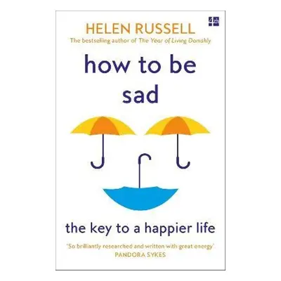 How To Be Sad - Helen Russell