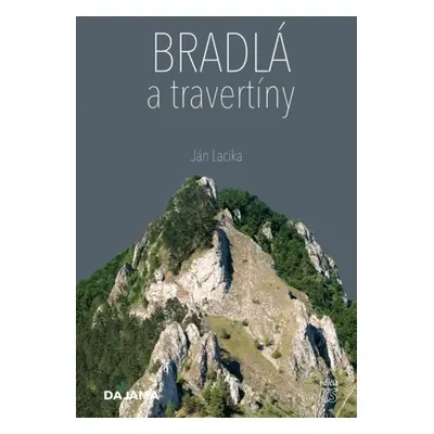 Bradlá a travertíny - Ján Lacika