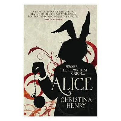 Alice - Christina Henry