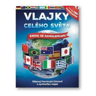 Vlajky celého světa - John Malam