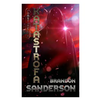 Katastrofa - Brandon Sanderson