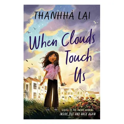 When Clouds Touch Us - Thanhha Lai