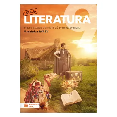 Hravá literatura 9 Pracovní sešit - Autor Neuveden