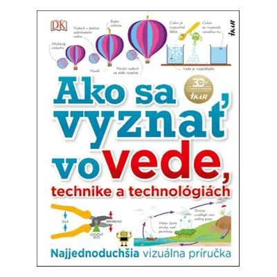 Ako sa vyznať vo vede, technike a technológiách - Autor Neuveden