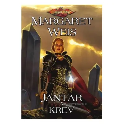 DragonLance Jantar a krev - Margaret Weis