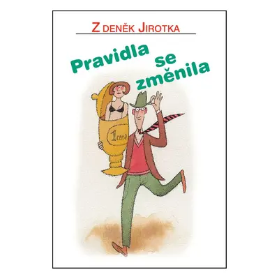 Pravidla se změnila - Zděněk Jirotka