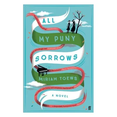 All My Puny Sorrows - Miriam Toews