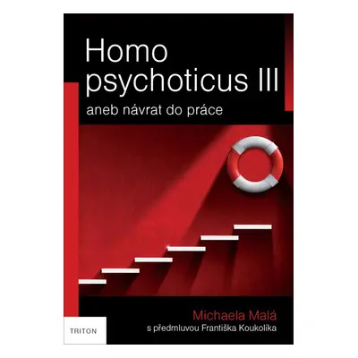 Homo psychoticus III - Michaela Malá