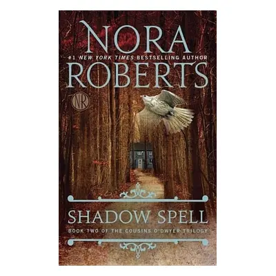 Shadow Spell - Nora Roberts