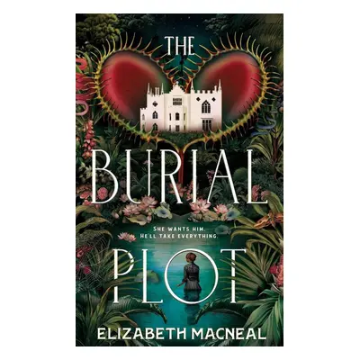 The Burial Plot - Elizabeth Macneal