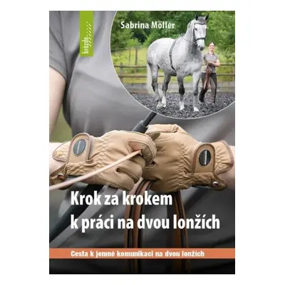 Krok za krokem k práci na dvou lonžích - Sabrina Möller