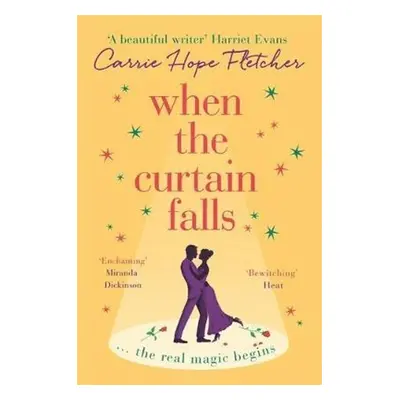 When The Curtain Falls - Carrie Hope Fletcher