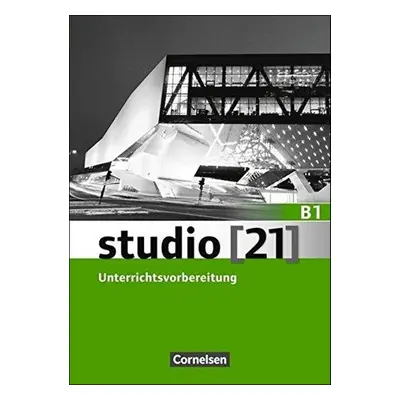 Studio 21 B1 Příručka pro učitele - Autor Neuveden