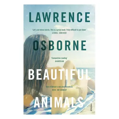 Beautiful Animals - Lawrence Osborne