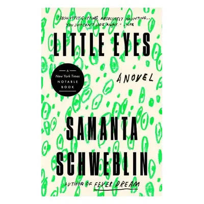 Little Eyes - Samanta Schweblin