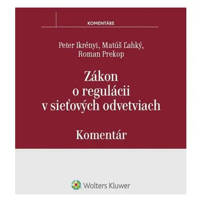 Zákon o regulácii v sieťových odvetviach - Matúš Ľahký