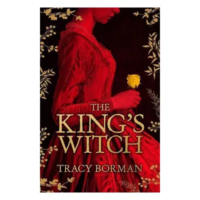 The King's Witch - Tracy Bormanová