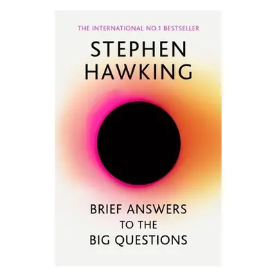 Brief Answers to the Big Questions - Lucy Hawking