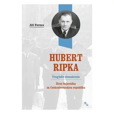 Hubert Ripka Tragédie demokrata - Jiří Pernes