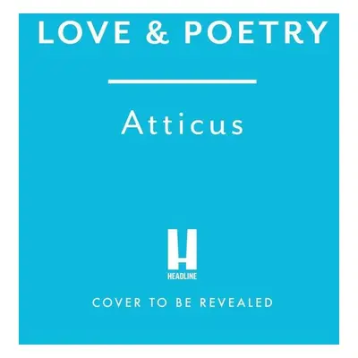 Love & Poetry - Atticus