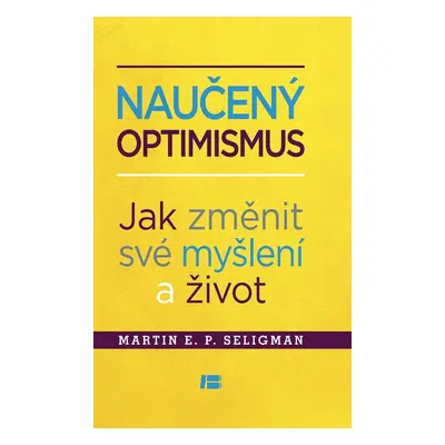 Naučený optimismus - Martin E.P. Seligman