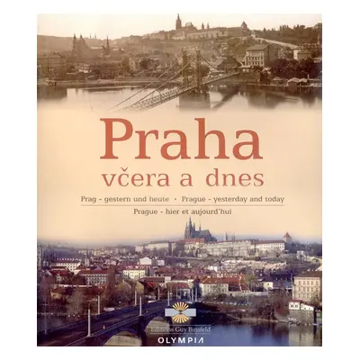 Praha včera a dnes - Alexandr Žurman