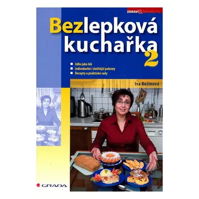 Bezlepková kuchařka 2 - Iva Bušinová