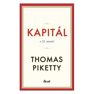 Kapitál v 21. storočí - Thomas Piketty