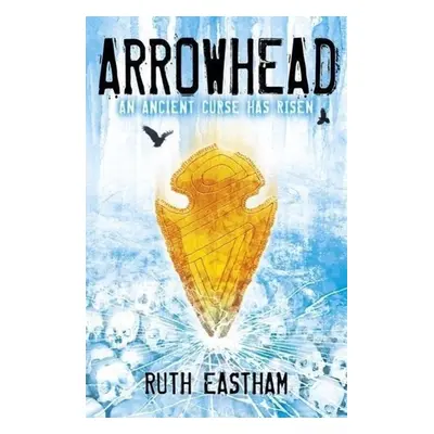 The Arrowhead - Ruth Eastham