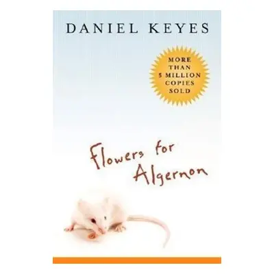 Flowers for Algernon - Daniel Keyes