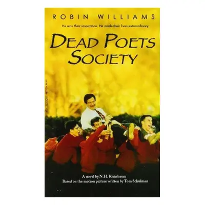 Dead Poets Society - Nancy H. Kleinbaum