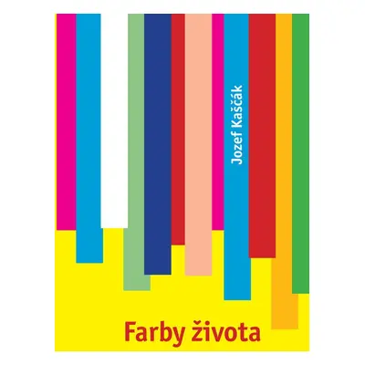 Farby života - Jozef Kaščák