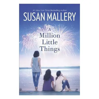 A Million Little Things - Susan Mallery