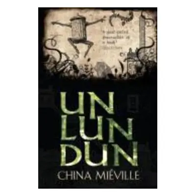 Un Lun Dun - China Mieville