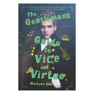 The Gentleman's Guide to Vice and Virtue - Mackenzi Lee