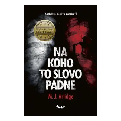 Na koho to slovo padne - M. J. Arlidge