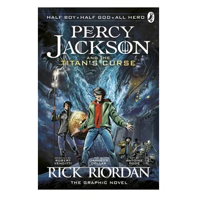 Percy Jackson 03 and the Titan's Curse: The Graphic Novel - Rick Riordan