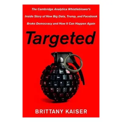 Targeted - Brittany Kaiser