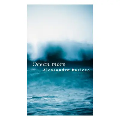 Oceán more - Alessandro Baricco