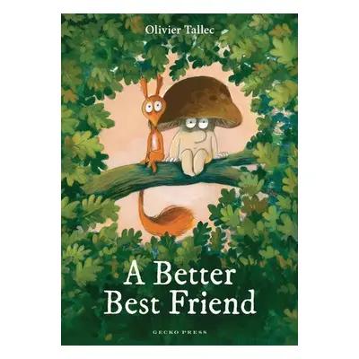 A Better Best Friend - Olivier Tallec