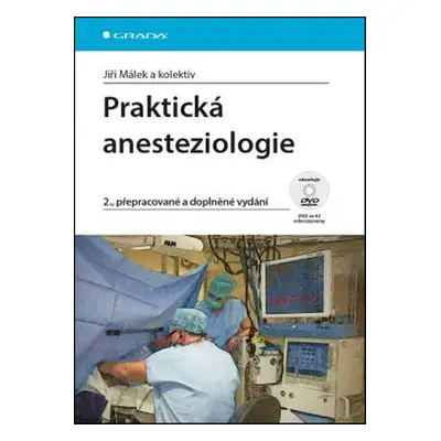 Praktická anesteziologie - Jiří Málek