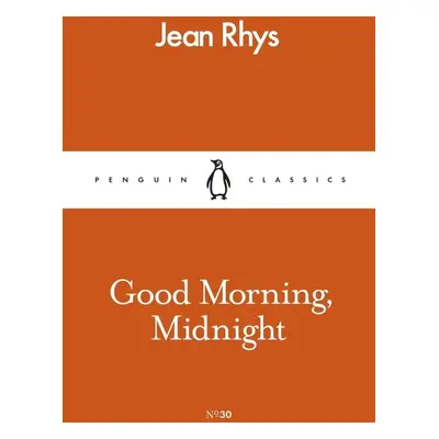 Good Morning, Midnight - Jean Rhys