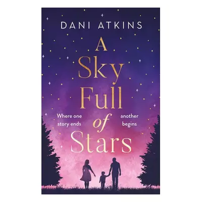 A Sky Full Of Stars - Dani Atkins