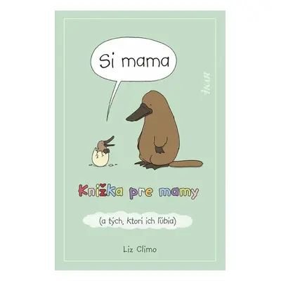 Si mama Knižka pre mamy - Liz Climo