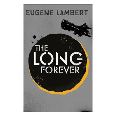 The Long Forever - Eugene Lambert