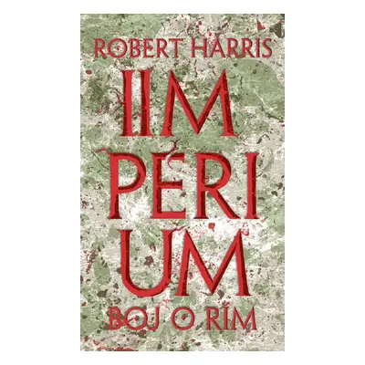 Impérium Boj o Rím - Robert Harris