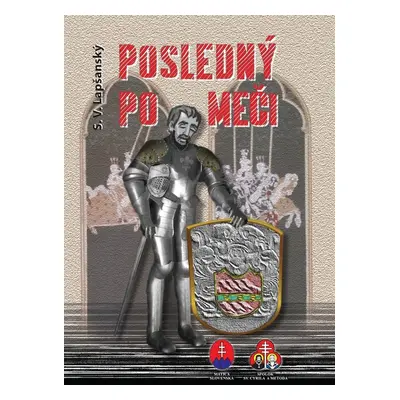 Posledný po meči - S.V. Lapšanský