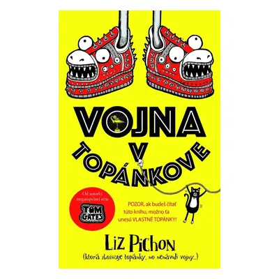 Vojna v Topánkove - Liz Pichon