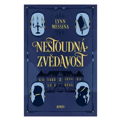 Nestoudná zvědavost - Lynn Messina